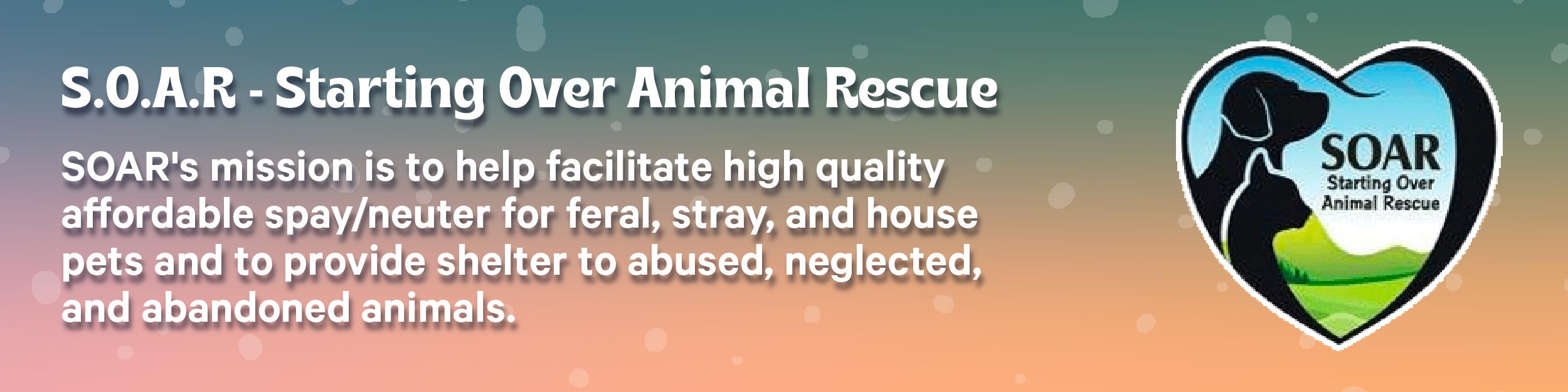 S.O.A.R. - Starting Over Animal Rescue